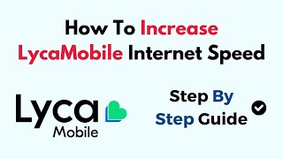 How To Increase LycaMobile Internet Speed screenshot 5