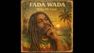 Download Lagu Roots Reggae (1979) [Unreleased Album] Fada Wada - Inner Mi Soul MP3