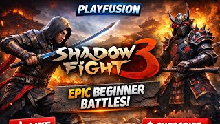 Shadow Fight 3 Gameplay 🔥 Epic Beginner Battles | PlayFusion #ShadowFight3 #PlayFusion #Gameplay screenshot 4