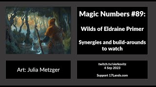 Magic Numbers #89: Wilds of Eldraine Draft Primer
Before we dive into the new format - I look from theory point of view at the set design. What looks as if it is possible, how do the set mechanics intertwine, what to look out for in the first days, and what sweet build-arounds does the set have to offer.
This podcast is sponsored by mtgazone.com - get your reading fix from the best and brightest Magic writers in the business.
If you like the videos I put out, consider becoming a patron on
patreon.com/sierkovitz
to get extra access, perks and the good feeling of supporting my work. Magic Numbers #89: Wilds of Eldraine Draft Primer