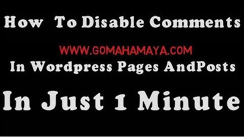 How To Disable Comments In WordPress Pages And Posts