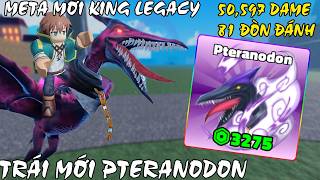 Mua Ngay Trái Pteranodon Trái Mới Hot Nhất King Legacy