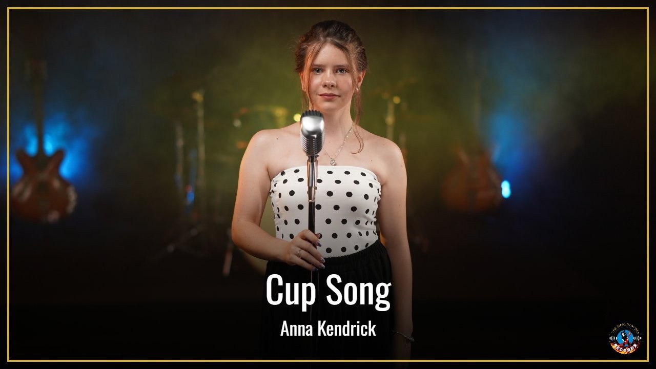 Cup Song - Anna Kendrick (by Daphélie)