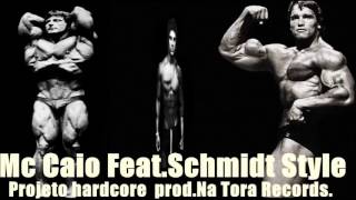 Mc Caio Feat Schmidt Style - Projeto - R.a.p Maromba