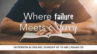Where Failure Meets Mercy // Sunday Sermon // Crossroads Community Church