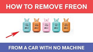 How to Remove Freon From Car Without a Recovery Machine