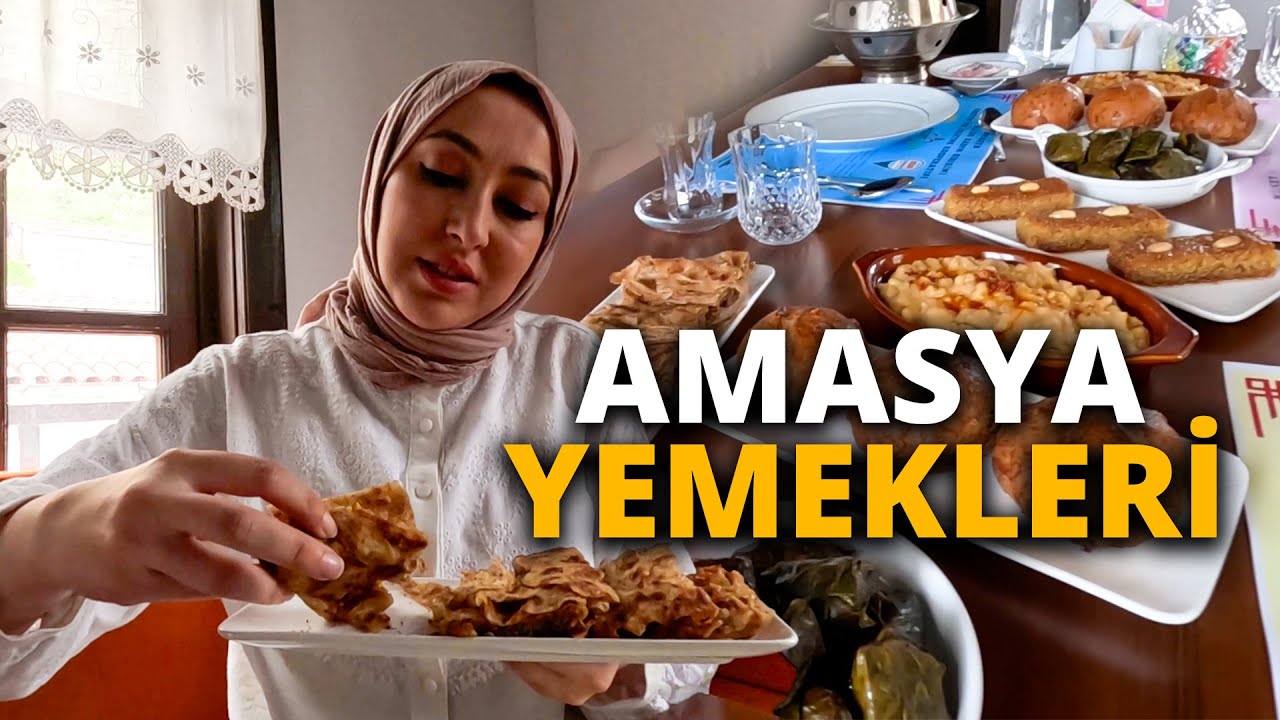 AMASYA TARİHİ VE YEMEKLERİ /359