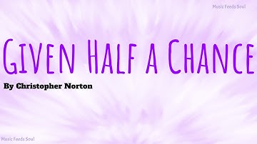 Given half a chance (Connections 3) by Christopher Norton