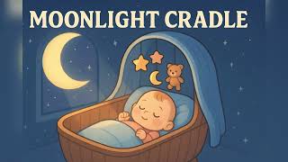 🌙 Moonlight Cradle #15 – Cloud Cradle | Soothing Lullabies for Babies 👶 | Nhạc Ru Bé Ngủ Ngon
