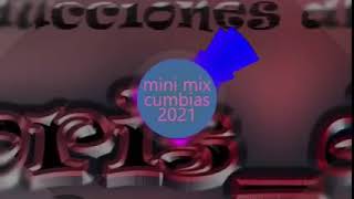 Mix cumbias 2021