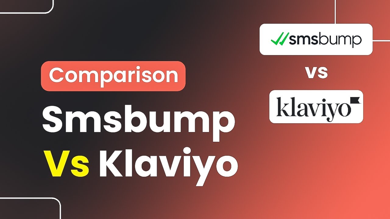Smsbump vs Klaviyo Comparison (Which Platform Is Best For Your Business?)