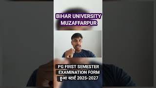 Bihar University PG first semester examination form bharna hua start 2025-2029