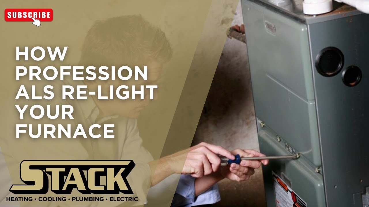 How Professionals Re light Your Furnace