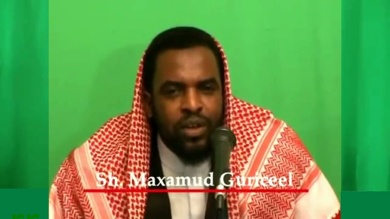 Sixiroolayaasha in loo tago maxay diinta islaamku ka qabtaa sheikh maxamuud guriceel