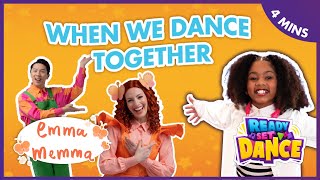 When We Dance Together | Emma Memma feat. Ready Set Dance | Full Episode