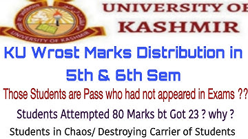 KU Worst Marks Distribution in 5th & 6th Sem/ Students Pass who had not appeared in exam/ imp video