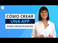 Cómo Crear Una APP Móvil: Paso a Paso [SIN SABER PROGRAMAR] 😃 #1 🔝 [2021]