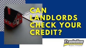 Do Landlords Have Permission to Check Your Credit Report? - Credit Countdown With John Ulzheimer