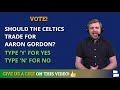 Celtics Trade Rumors On Aaron Gordon, John Collins, Marcus Smart And Bogdan Bogdanovic