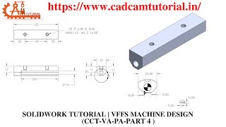 SOLIDWORKS TUTORIAL | VFFS MACHINE DESIGN | CCT-VA-PA-PART 4