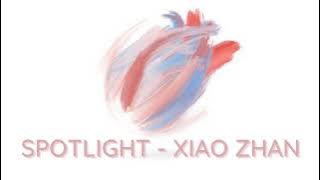 Xiao Zhan - Spotlight │ 光点-肖战