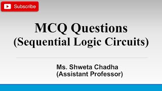 MCQ Questions on Sequential Logic Circuits