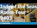 Independence of the Seas Inside Cabin Tour | CruiseHols Indy of the Seas Stateroom 9403 Review