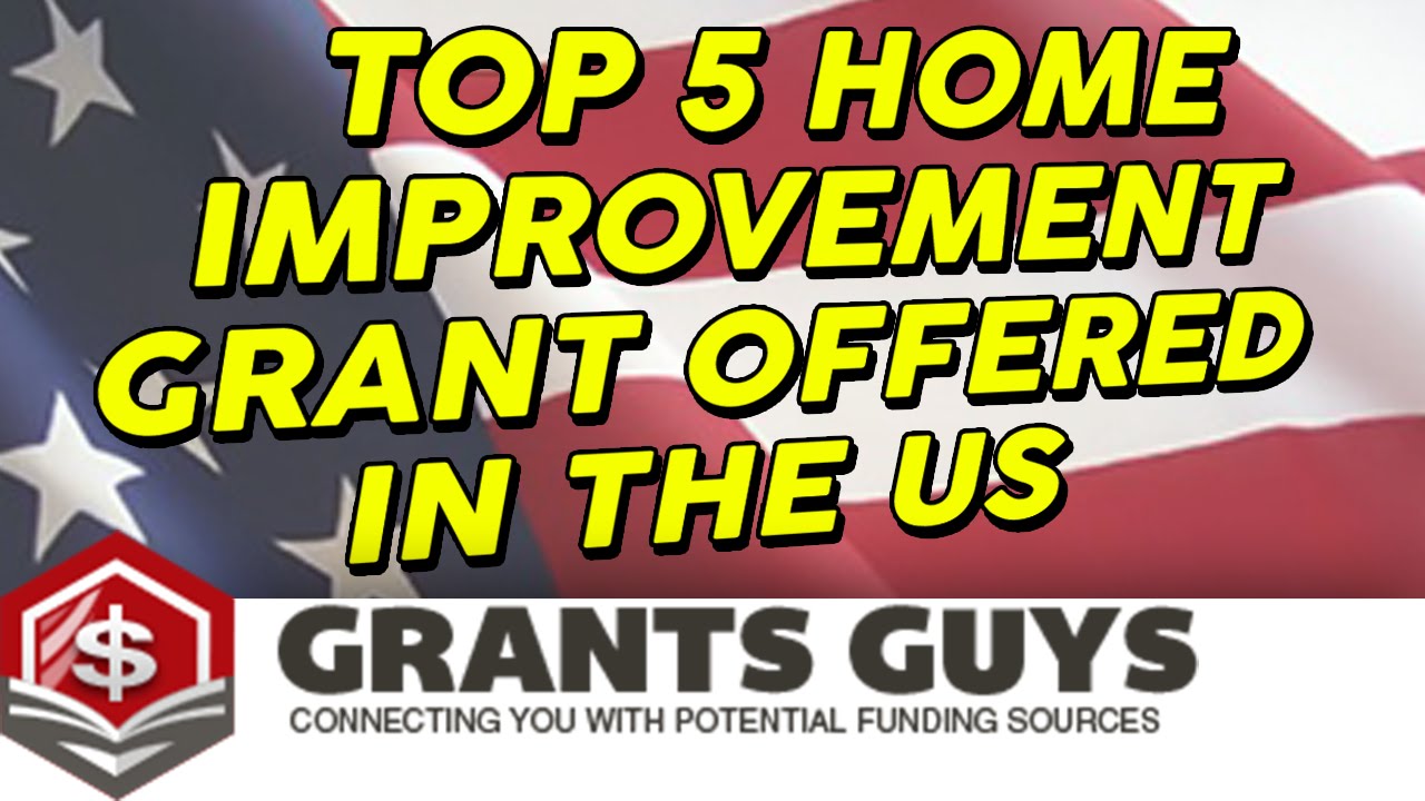 Top 5 Home Improvement Grant Offered In The US