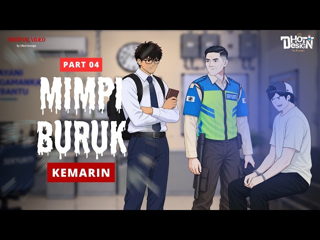 Mimpi Buruk Kemarin PART 4 - Dhot Design