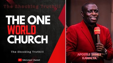 The Shocking Truth About The One World Church