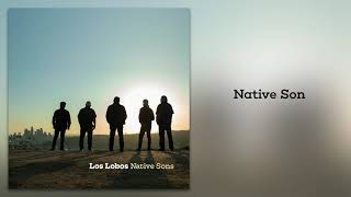 Video voorbeeld van "Los Lobos "Native Son" (from Native Sons)"