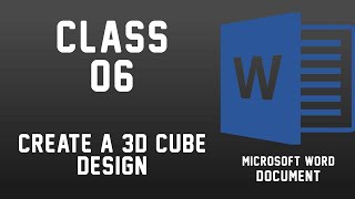 Create a 3d Cube Design in Word Document (2016)