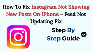 Information How To Fix Instagram Not Showing New Posts On iPhone – Feed Not Updating Fix Update