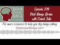 Brain over Binge Ep. 109: Post-Binge Recovery 🧠