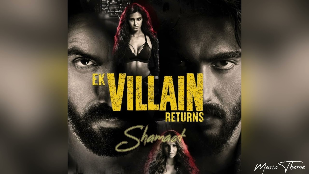 Shamaat || Ek villain Returns || Tara Sutaria & Ankit Tiwari full song (320kbps)