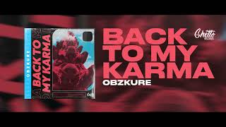 Obzkure - Back To My Karma