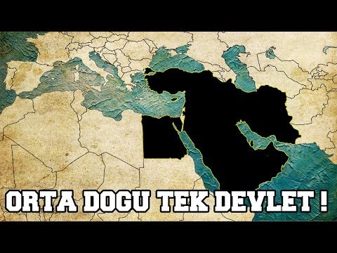 Orta Doğu TEK DEVLET Olsaydı?