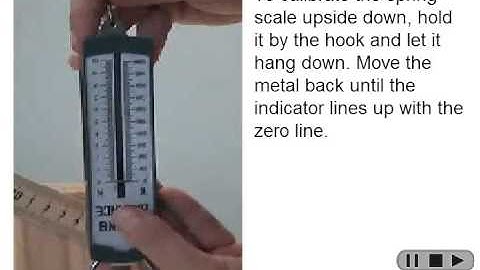 Simple Machines Lesson 5 Video 1   Calibrating the Spring Scale Upside Down