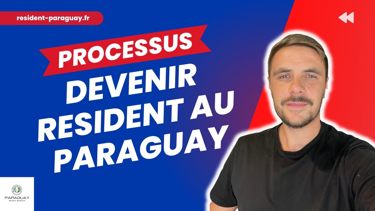 🇵🇾 Comment Devenir Resident au Paraguay ? YouTube