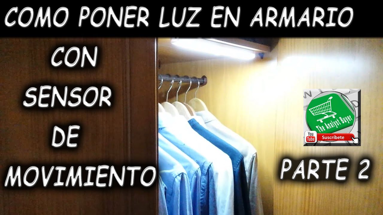 Como poner luz en armario sin instalación con sensor de movimiento PIR muy  fácil - Parte 2 