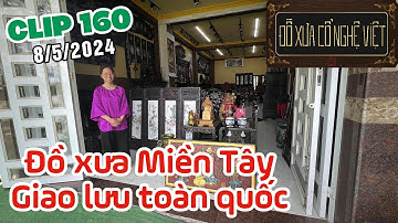 Clip 160 (8/5/2024) Bộ vách tàu khảm ốc, Tranh treo tường, Tượng mini, Gốm sứ, Đồ xưa cổ nghệ việt