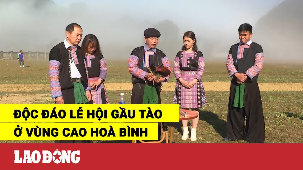 Độc đáo lễ hội Gầu Tào ở vùng cao Hoà Bình | Báo Lao... - youtube