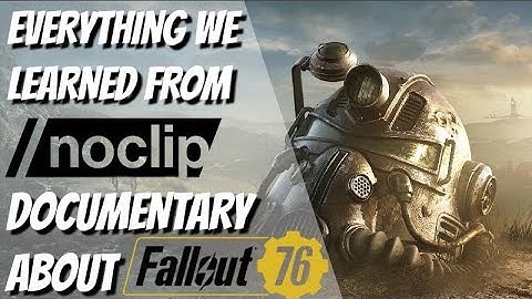 EVERYTHING We Learned From Noclip Documentary About FALLOUT 76