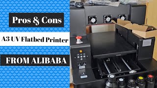 Pros and Cons on A3 UV Flatbed Printer from Alibaba | 4 Month Update | Review | Cost