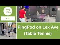 PingPod on Lexington Ave (Table Tennis) | Manhattan | NYC | USA