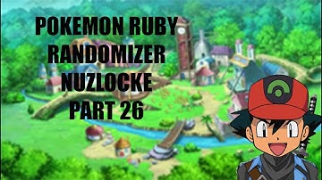 Pokemon Ruby Randomizer Nuzlocke NO NO NO Part 26