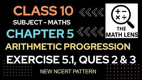 📘 Class 10 Maths Chapter 5 | Exercise 5.1 Q2 & Q3 | Arithmetic Progression | NCERT Solutions