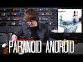 Paranoid android  radiohead cover