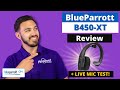 BlueParrott B450-XT Review + Live Mic Test