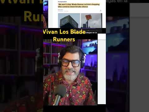 Vivan Los Blade Runners
